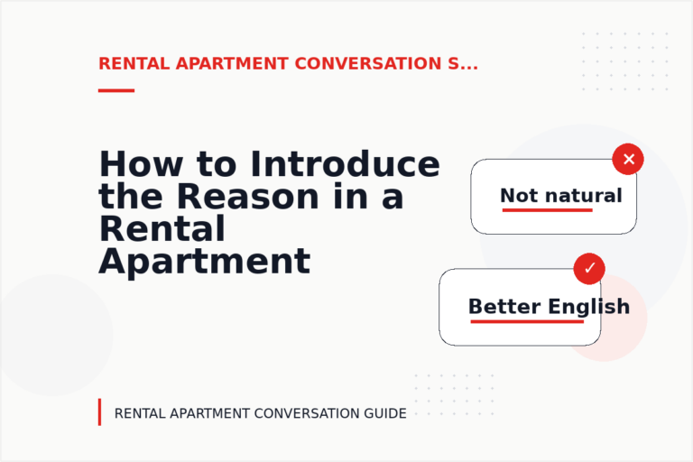 How to Introduce the Reason in a Rental Apartment Conversation