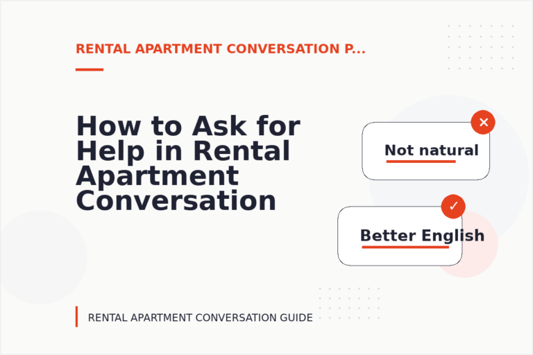 How to Ask for Help in Rental Apartment Conversation English