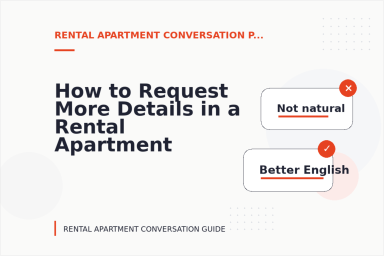 How to Request More Details in a Rental Apartment Conversation How to Request More Details in a Rental Apartment Conversation