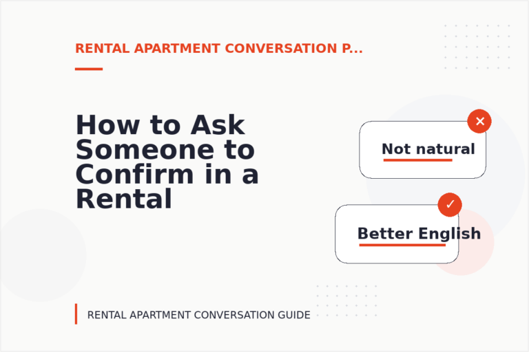 How to Ask Someone to Confirm in a Rental Apartment Conversation