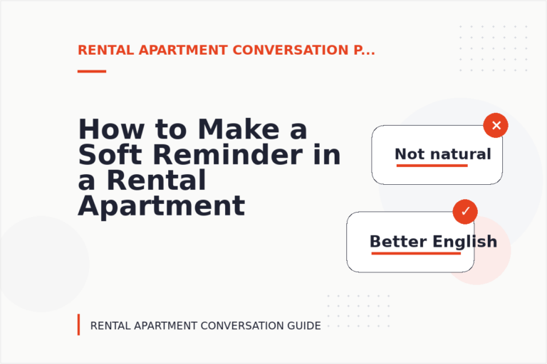 How to Make a Soft Reminder in a Rental Apartment Conversation How to Make a Soft Reminder in a Rental Apartment Conversation