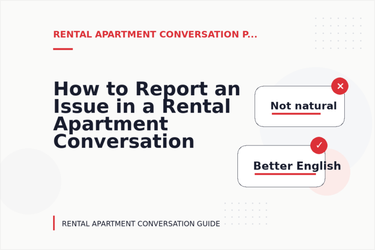 How to Report an Issue in a Rental Apartment Conversation How to Report an Issue in a Rental Apartment Conversation