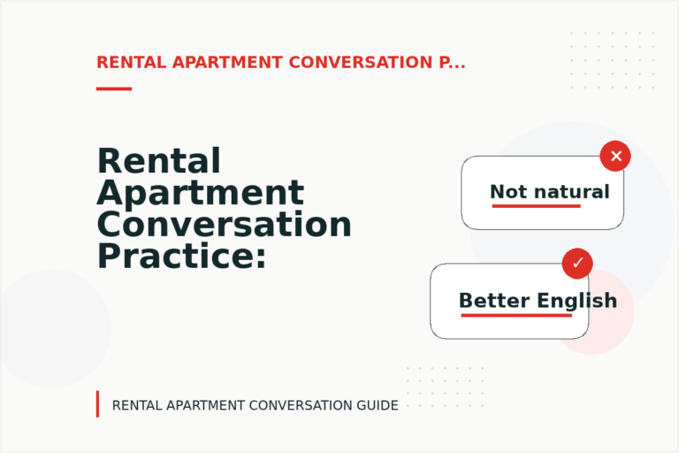 Rental Apartment Conversation Practice: Polite Confirmation Examples Rental Apartment Conversation Practice: Polite Confirmation Examples