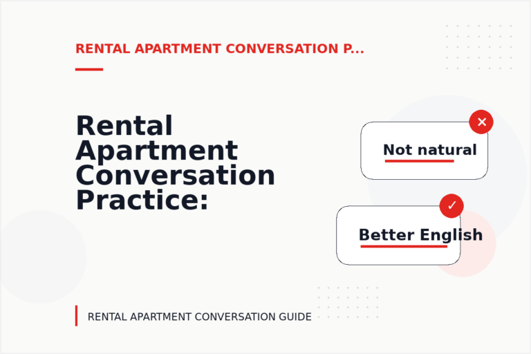 Rental Apartment Conversation Practice: Better Sentence Choices